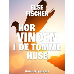 Hør vinden i de tomme huse