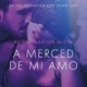 A merced de mi amo - Un relato erótico