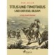 Titus und Timotheus und der Esel Bileam