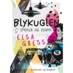 Blykuglen: Epistler og essays