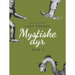 Mystiske dyr. Bind 3