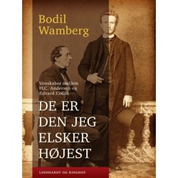 De er den jeg elsker højest - Venskabet mellem H.C. Andersen og Edvard Collin