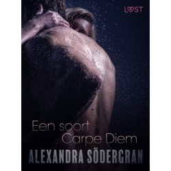 Een soort Carpe Diem - Sexy erotica