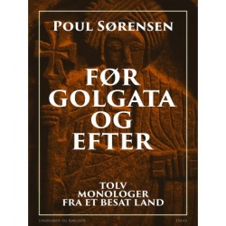 Før Golgata og efter. Tolv monologer fra et besat land