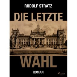 Die letzte Wahl
