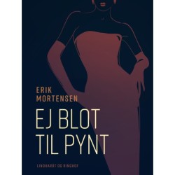 Ej blot til pynt