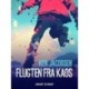 Flugten fra kaos