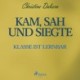 Kam, sah und siegte - Klasse ist lernbar