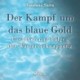 Der Kampf um das blaue Gold - Ursachen und Folgen der Wasserverknappung