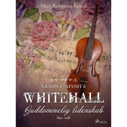 Whitehall: Guddommelig lidenskab 6