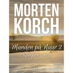 Manden på Naur 2 - Kampens mål