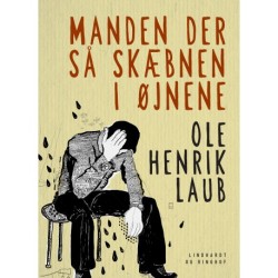 Manden der så skæbnen i øjnene