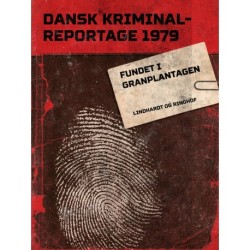 Fundet i granplantagen