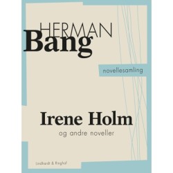 Irene Holm og andre noveller