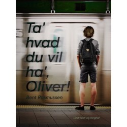 Ta' hvad du vil ha' , Oliver!