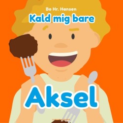 Kald mig bare Aksel