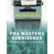 Fra magtens korridorer. Erindringer fra 60’erne, 70’erne og 80’erne
