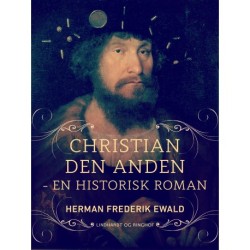 Kristian den Anden - en historisk roman