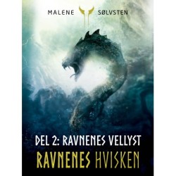 Ravnenes Hvisken 2 - Del 2: Ravnenes vellyst