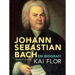 Johann Sebastian Bach. En biografi