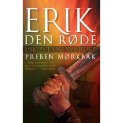 Erik Den Røde: Skibet og sværdet