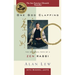 One God Clapping: The Spiritual Path of a Zen Rabbi