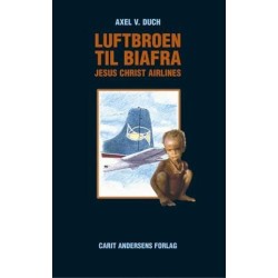 Luftbroen til Biafra - Jesus Christ Airlines