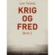 Krig og fred. Bind 2