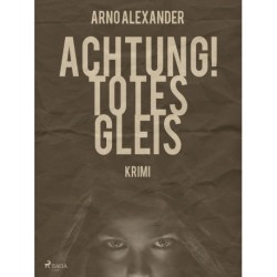 Achtung! Totes Gleis