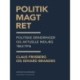 Politik, magt, ret. Politiske erindringer og aktuelle indlæg 1863-1916