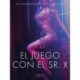 El juego con el Sr. X - Un relato erótico