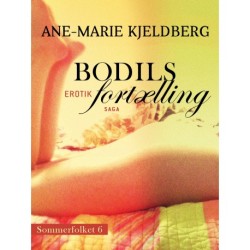 Sommerfolket 6: Bodils fortælling
