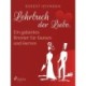 Lehrbuch der Liebe. Ein galantes Brevier für Damen und Herren