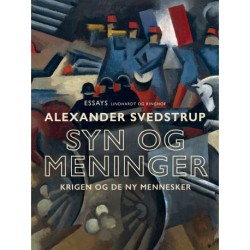 Syn og meninger. Krigen og de ny mennesker