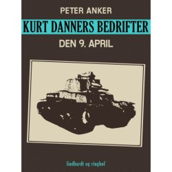 Kurt Danners bedrifter: Den 9. april