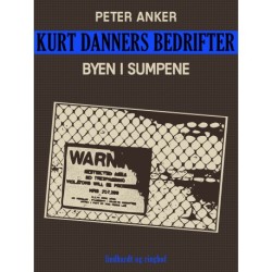Kurt Danners bedrifter: Byen i sumpene