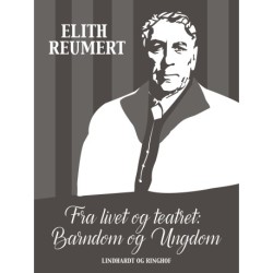 Fra livet og teatret: Barndom og ungdom