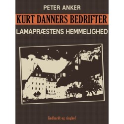 Kurt Danners bedrifter: Lamapræstens hemmelighed