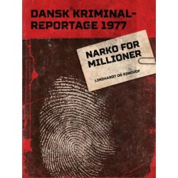 Narko for millioner
