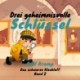 Drei geheimnisvolle Schlüssel - Das schwarze Kleeblatt, Band 2