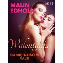 Walentynki: Namiętność w raju - opowiadanie erotyczne