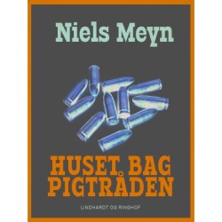 Huset bag pigtråden
