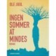 Ingen sommer at mindes