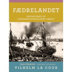 Fædrelandet. Grundtræk af danskhedsfølelsens vækst