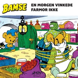 Bamse - En morgen vinkede farmor ikke