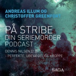 På stribe - din seriemorderpodcast (Dennis Nilsen 2:2)