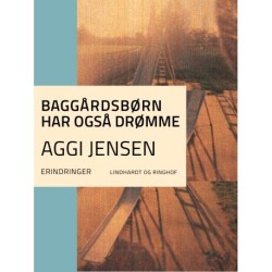Baggårdsbørn har også drømme