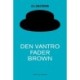 Den vantro Fader Brown