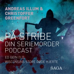 På stribe - din seriemorderpodcast (Ed Gien 1:2)