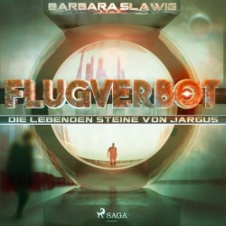 Flugverbot - Die lebenden Steine von Jargus
